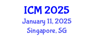 International Conference on Mathematics (ICM) January 11, 2025 - Singapore, Singapore