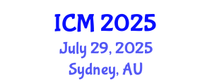 International Conference on Mathematics (ICM) July 29, 2025 - Sydney, Australia