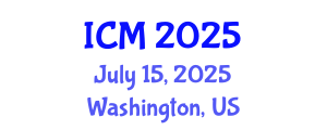 International Conference on Mathematics (ICM) July 15, 2025 - Washington, United States