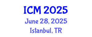International Conference on Mathematics (ICM) June 28, 2025 - Istanbul, Turkey
