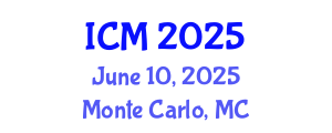 International Conference on Mathematics (ICM) June 10, 2025 - Monte Carlo, Monaco
