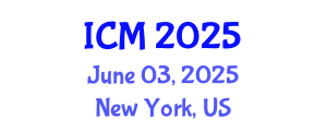 International Conference on Mathematics (ICM) June 03, 2025 - New York, United States