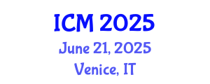 International Conference on Mathematics (ICM) June 21, 2025 - Venice, Italy