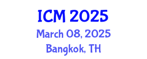 International Conference on Mathematics (ICM) March 08, 2025 - Bangkok, Thailand