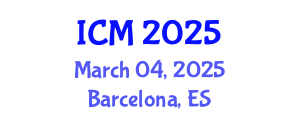 International Conference on Mathematics (ICM) March 04, 2025 - Barcelona, Spain