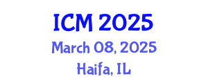International Conference on Mathematics (ICM) March 08, 2025 - Haifa, Israel