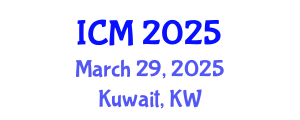 International Conference on Mathematics (ICM) March 29, 2025 - Kuwait, Kuwait