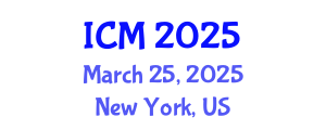 International Conference on Mathematics (ICM) March 25, 2025 - New York, United States