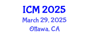 International Conference on Mathematics (ICM) March 29, 2025 - Ottawa, Canada
