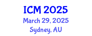 International Conference on Mathematics (ICM) March 29, 2025 - Sydney, Australia