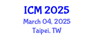 International Conference on Mathematics (ICM) March 04, 2025 - Taipei, Taiwan