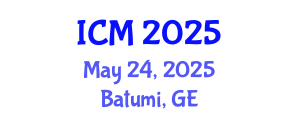 International Conference on Mathematics (ICM) May 24, 2025 - Batumi, Georgia