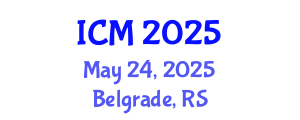 International Conference on Mathematics (ICM) May 24, 2025 - Belgrade, Serbia