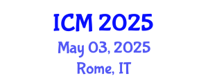 International Conference on Mathematics (ICM) May 03, 2025 - Rome, Italy