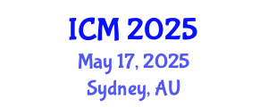 International Conference on Mathematics (ICM) May 17, 2025 - Sydney, Australia