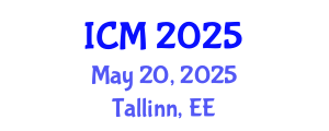 International Conference on Mathematics (ICM) May 20, 2025 - Tallinn, Estonia