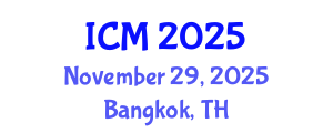 International Conference on Mathematics (ICM) November 29, 2025 - Bangkok, Thailand