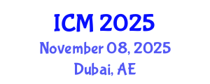 International Conference on Mathematics (ICM) November 08, 2025 - Dubai, United Arab Emirates