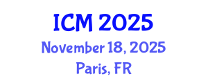 International Conference on Mathematics (ICM) November 18, 2025 - Paris, France