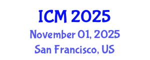 International Conference on Mathematics (ICM) November 01, 2025 - San Francisco, United States