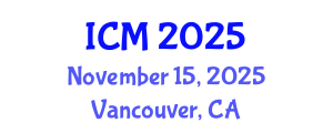 International Conference on Mathematics (ICM) November 15, 2025 - Vancouver, Canada