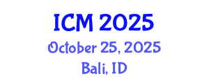 International Conference on Mathematics (ICM) October 25, 2025 - Bali, Indonesia