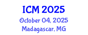International Conference on Mathematics (ICM) October 04, 2025 - Madagascar, Madagascar