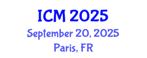 International Conference on Mathematics (ICM) September 20, 2025 - Paris, France