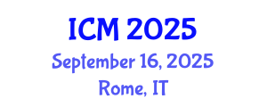 International Conference on Mathematics (ICM) September 16, 2025 - Rome, Italy