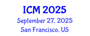 International Conference on Mathematics (ICM) September 27, 2025 - San Francisco, United States