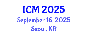 International Conference on Mathematics (ICM) September 16, 2025 - Seoul, Republic of Korea