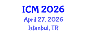 International Conference on Mathematics (ICM) April 27, 2026 - Istanbul, Turkey