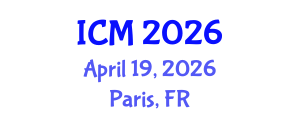 International Conference on Mathematics (ICM) April 19, 2026 - Paris, France