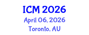 International Conference on Mathematics (ICM) April 06, 2026 - Toronto, Australia