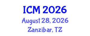 International Conference on Mathematics (ICM) August 28, 2026 - Zanzibar, Tanzania