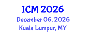 International Conference on Mathematics (ICM) December 06, 2026 - Kuala Lumpur, Malaysia