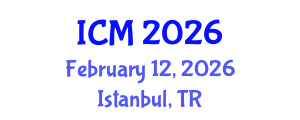 International Conference on Mathematics (ICM) February 12, 2026 - Istanbul, Turkey