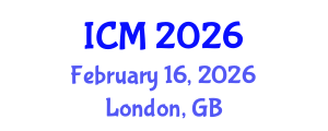 International Conference on Mathematics (ICM) February 16, 2026 - London, United Kingdom International Conference on Mathematics (ICM) February 16, 2026 - London, United Kingdom
