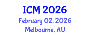 International Conference on Mathematics (ICM) February 02, 2026 - Melbourne, Australia International Conference on Mathematics (ICM) February 02, 2026 - Melbourne, Australia