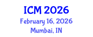 International Conference on Mathematics (ICM) February 16, 2026 - Mumbai, India International Conference on Mathematics (ICM) February 16, 2026 - Mumbai, India