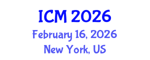 International Conference on Mathematics (ICM) February 16, 2026 - New York, United States International Conference on Mathematics (ICM) February 16, 2026 - New York, United States