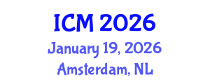 International Conference on Mathematics (ICM) January 19, 2026 - Amsterdam, Netherlands International Conference on Mathematics (ICM) January 19, 2026 - Amsterdam, Netherlands