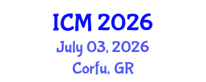 International Conference on Mathematics (ICM) July 03, 2026 - Corfu, Greece International Conference on Mathematics (ICM) July 03, 2026 - Corfu, Greece