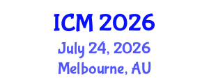 International Conference on Mathematics (ICM) July 24, 2026 - Melbourne, Australia