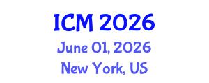 International Conference on Mathematics (ICM) June 01, 2026 - New York, United States International Conference on Mathematics (ICM) June 01, 2026 - New York, United States