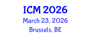International Conference on Mathematics (ICM) March 23, 2026 - Brussels, Belgium