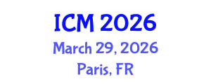 International Conference on Mathematics (ICM) March 29, 2026 - Paris, France