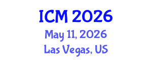 International Conference on Mathematics (ICM) May 11, 2026 - Las Vegas, United States International Conference on Mathematics (ICM) May 11, 2026 - Las Vegas, United States