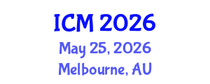 International Conference on Mathematics (ICM) May 25, 2026 - Melbourne, Australia