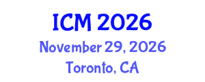 International Conference on Mathematics (ICM) November 29, 2026 - Toronto, Canada